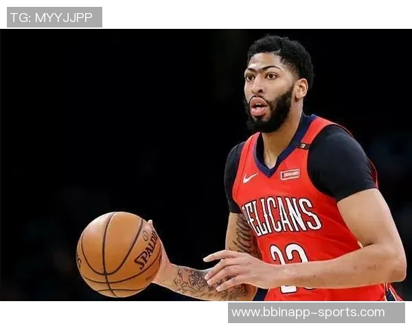 浓眉回应交易传闻表示专注本职工作不受影响